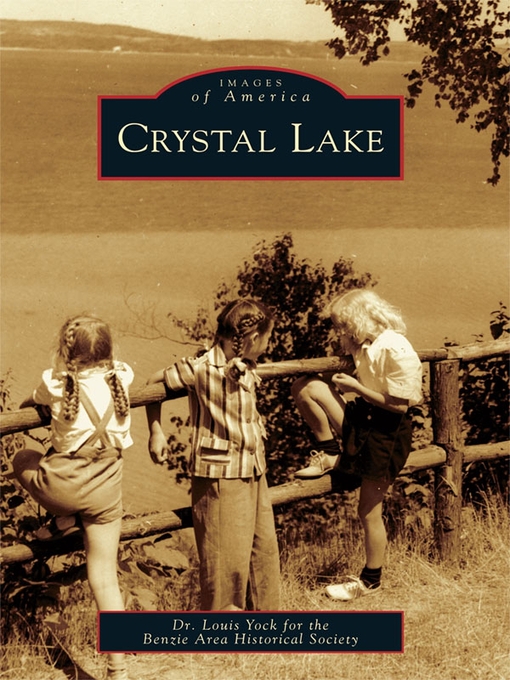 Title details for Crystal Lake by Dr. Louis Yock - Available